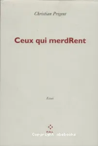 Ceux qui merdRent