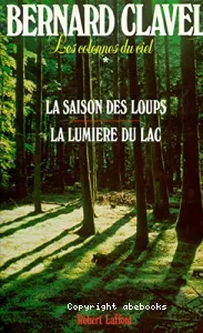 La Saison des loups ; La Lumière du lac