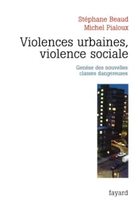 Violences urbaines, violence sociale