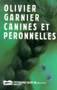 Canines et péronelles