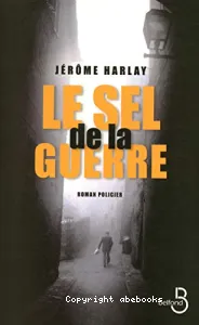 Le sel de la guerre