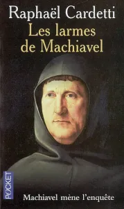 Les larmes de Machiavel