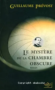 Le mystère de la chambre obscure