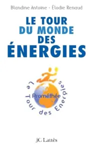 Le tour du monde des énergies