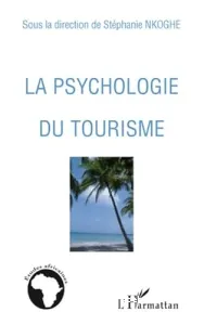 La psychologie du tourisme