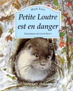 Petite Loutre est en danger