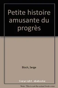 Petite histoire amusante du progrès