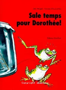 Sale temps pour Dorothée !