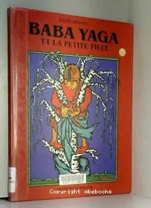 Baba Yaga et la petite fille
