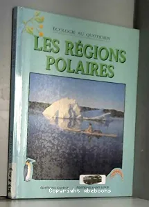 Les Régions polaires