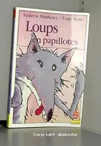 Loups en papillotes