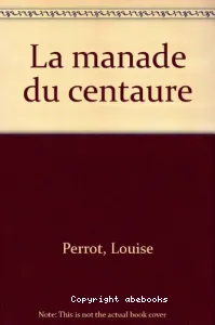 La manade du centaure