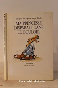 Ma princesse disparaît dans le couloir