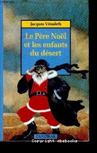 Le Père Noël et les enfants du désert