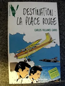 Destination, la place Rouge