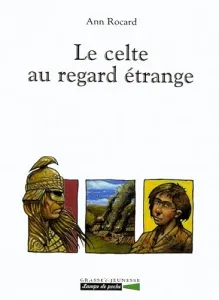 Le Celte au regard étrange