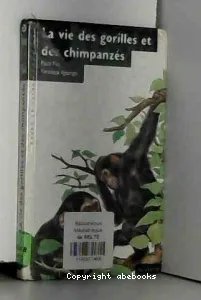 La Vie des gorilles et des chimpanzés