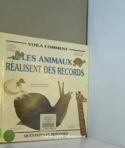 Les Animaux réalisent des records