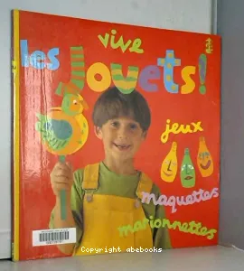 Vive les jouets !