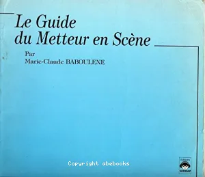 Le guide du metteur en scène