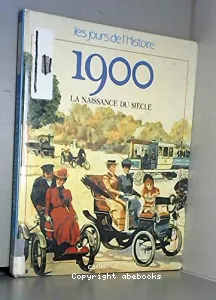 1900, la naissance du siècle
