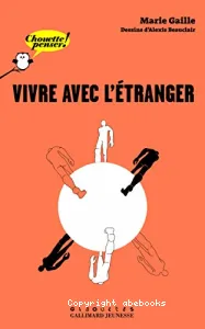 Vivre avec l'étranger