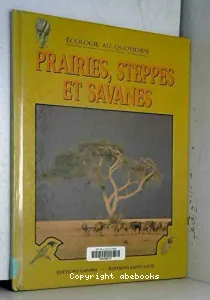 Prairies, steppes et savanes