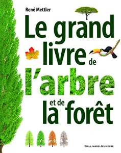 Grand livre de l'arbre et de la forêt (Le)