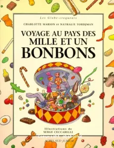 Voyage au pays des mille et une bonbons