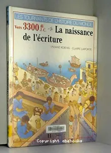 La naissance de l'écriture