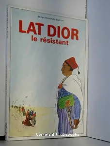 Lat Dior le résistant