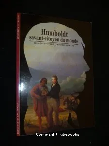 Humboldt, savant-citoyen du monde