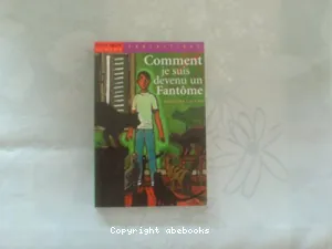 Comment je suis devenu fantôme