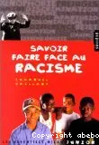 Savoir faire face au racisme