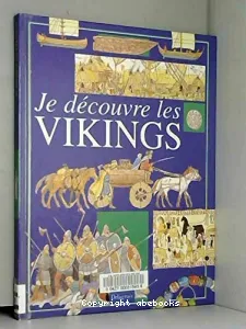 Je découvre les Vikings