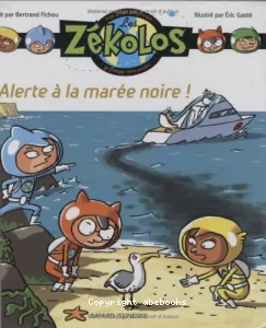 Alerte à la marée noire !