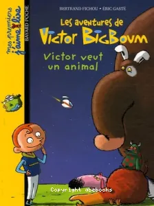 Les aventures de Victor Bigboum