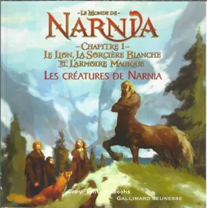 Le monde de Narnia, chapitre 1, Le lion, la sorcière blanche et l'armoire magique