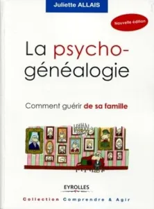 Psychogénéalogie (La)