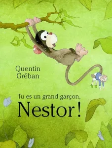 Tu es un grand garçon Nestor !