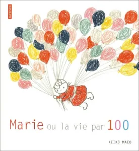 Marie ou la vie à 100