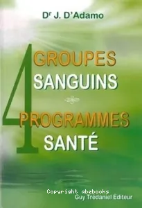 4 groupes sanguins, 4 programmes santé