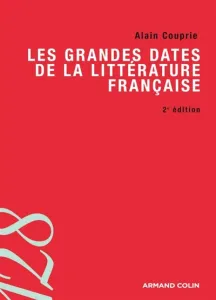 Grandes dates de la littérature française (Les)
