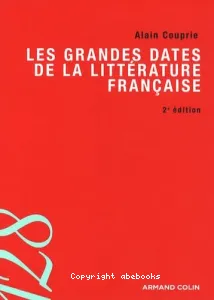 Grandes dates de la littérature française (Les)