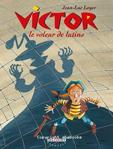 Victor le voleur de lutins