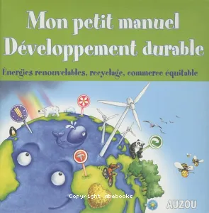 Mon petit manuel développement durable