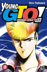 Young GTO ! : Shonan junaï gumi