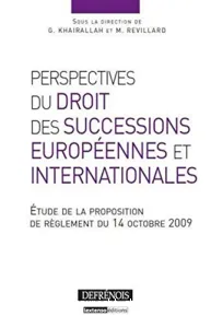 Perspectives du droit des successions européennes et internationales