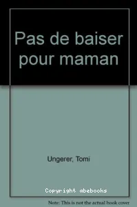 Pas de baiser pour maman