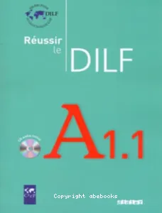 Réussir le DILF A1.1